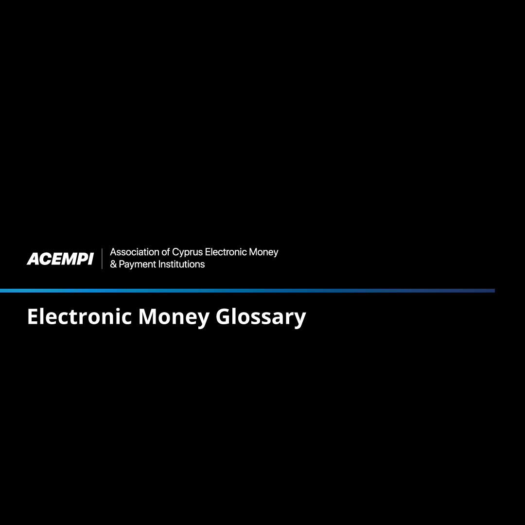 Electronic Money Glossary